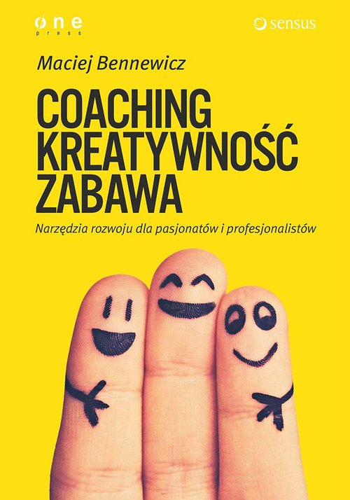 Image of Coaching kreatywność zabawa Narzędzia rozwoju dla pasjonatów i profesjonalistów