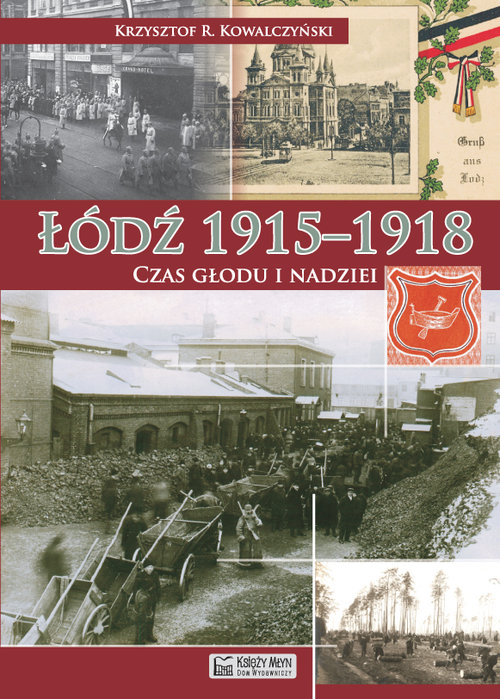 Image of Łódź 1915-1918 Czas głodu i nadziei