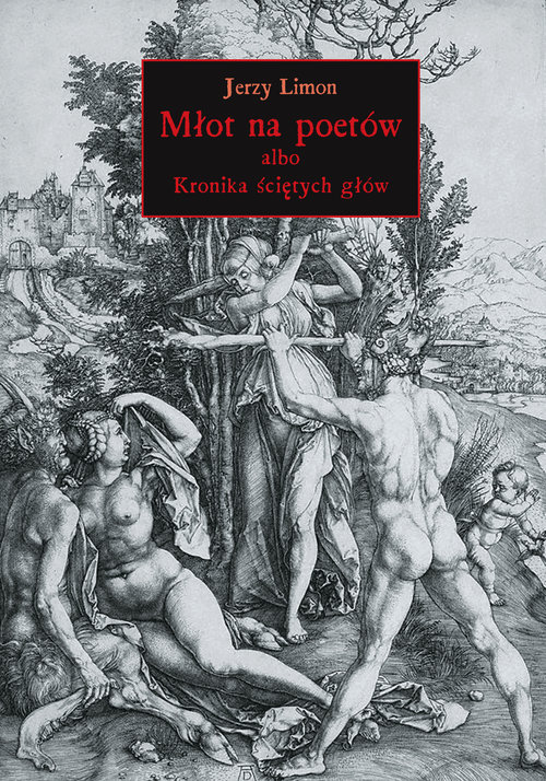 Image of Młot na poetów albo Kronika Ściętych Głów interaktywna historia powieściowa