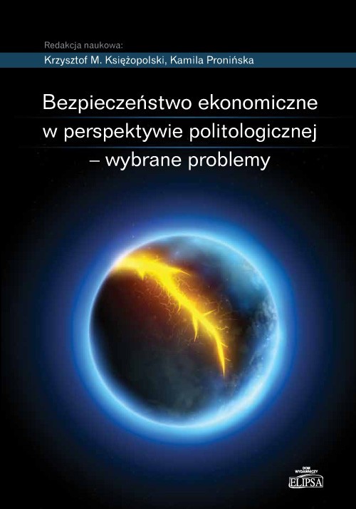 Image of Bezpieczeństwo ekonomiczne w perspektywie politologicznej - wybrane problemy