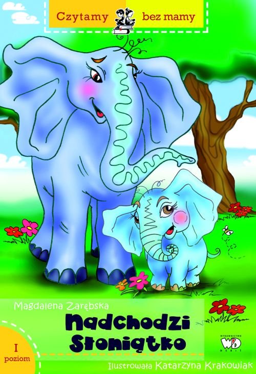 Image of Nadchodzi słoniątko 1 etap czytania.