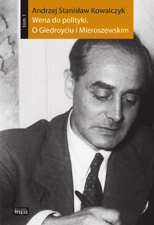 Image of Wena do polityki O Giedroyciu i Mieroszewskim