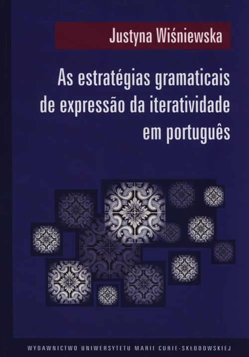 Image of As estrategias gramaticais de expressao da iteratividade em portugues