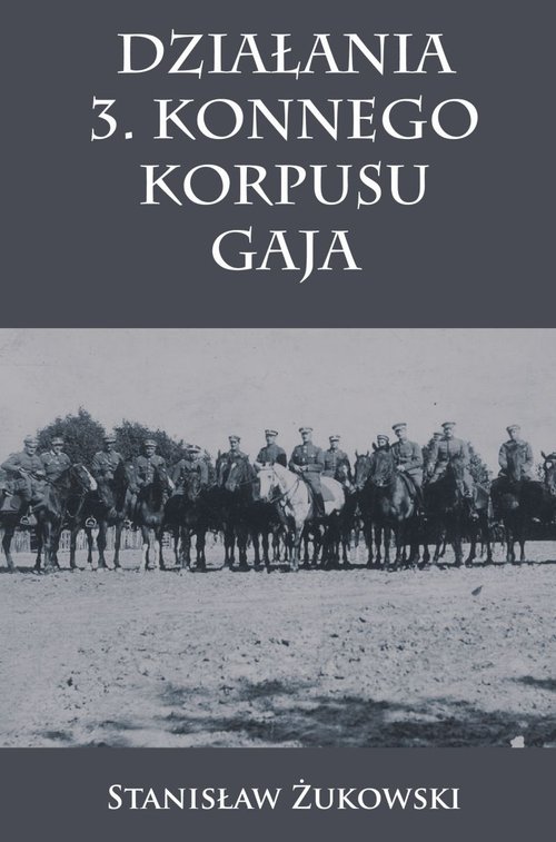Image of Działania 3. Konnego Korpusu Gaja