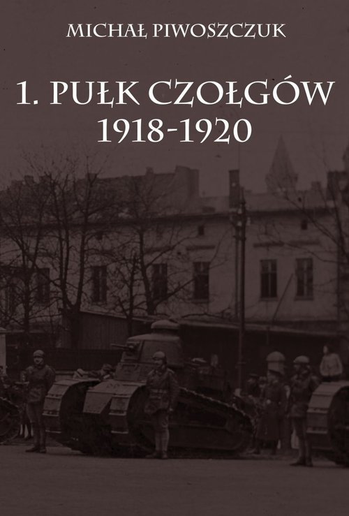 Image of 1. Pułk Czołgów 1918-1920