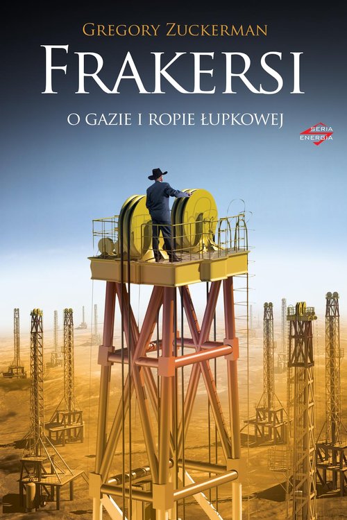 Image of Frakersi O gazie i ropie łupkowej