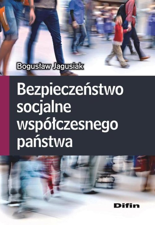 Image of Bezpieczeństwo socjalne współczesnego państwa