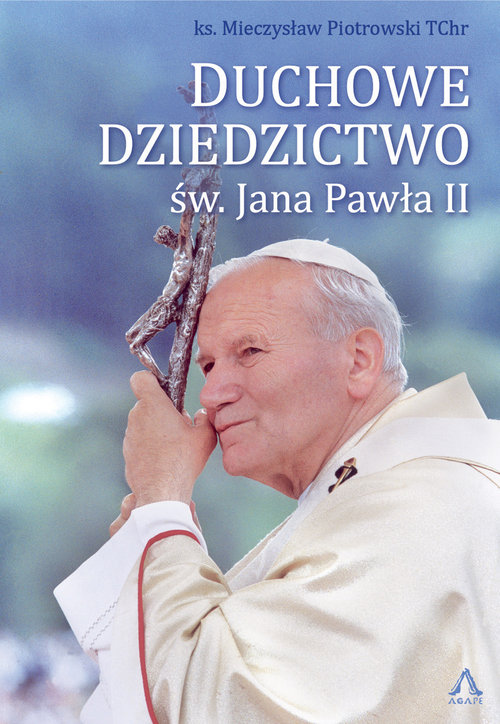 Image of Duchowe Dziedzictwo św. Jana Pawła II