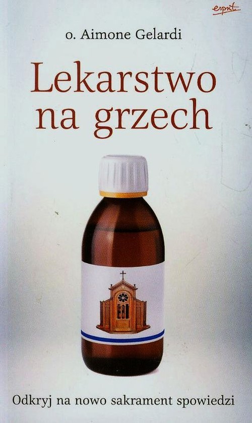 Image of Lekarstwo na grzech Odkryj na nowo sakrament spowiedzi