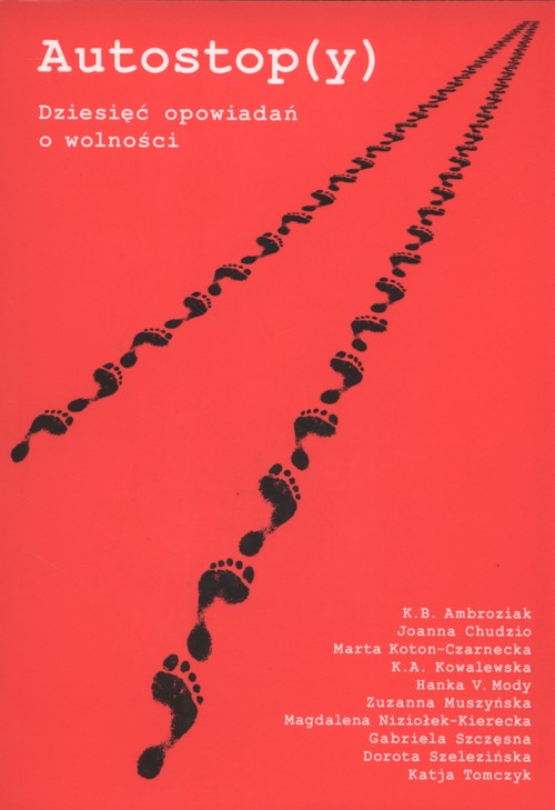 Image of Autostop(y) Dziesięć opowiadań o wolności