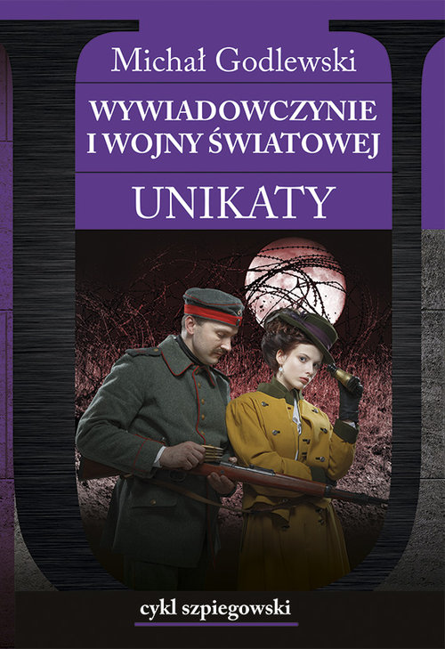 Image of Wywiadowczynie I wojny światowej Unikaty