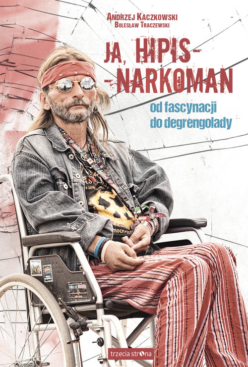 Image of Ja, hipis - narkoman Od fascynacji do degrengolady