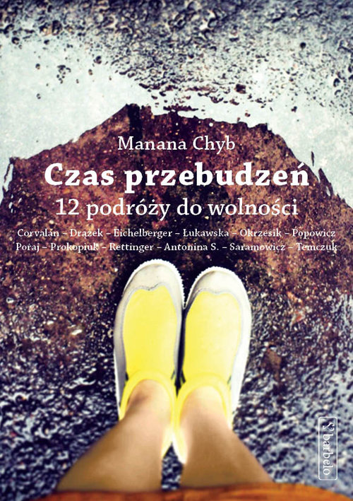 Image of Czas przebudzeń 12 podróży do wolności