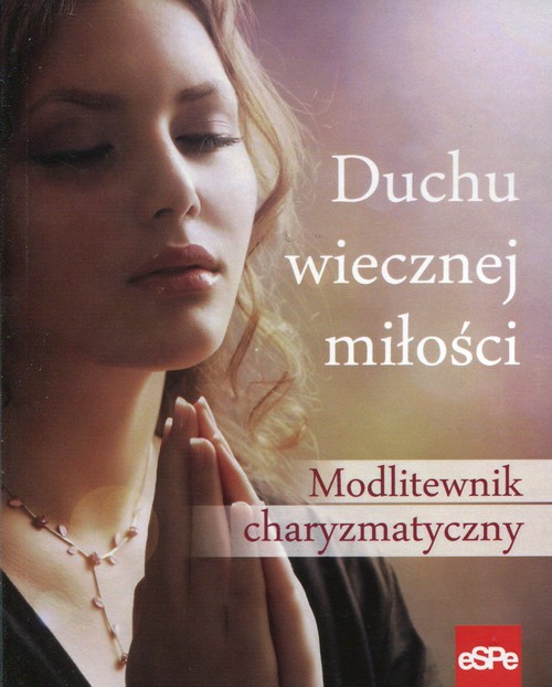 Image of Duchu wiecznej miłości Modlitewnik charyzmatyczny