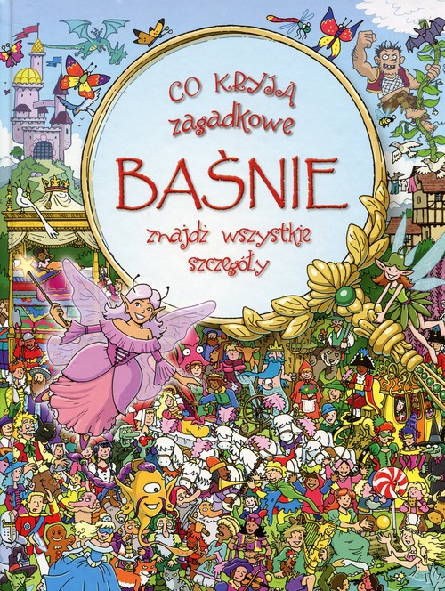 Image of Co kryją zagadkowe baśnie znajdź wszystkie szczegóły