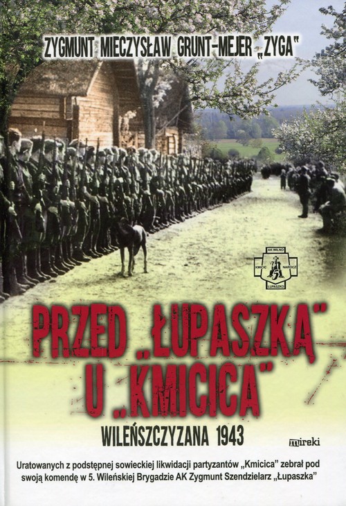 Image of Przed Łupaszką u Kmicica Wileńszczyzna 1943