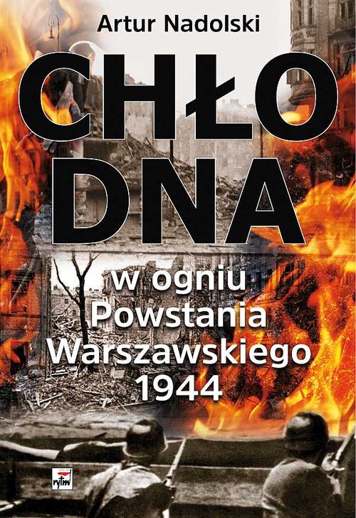 Image of Chłodna w ogniu Powstania Warszawskiego 1944