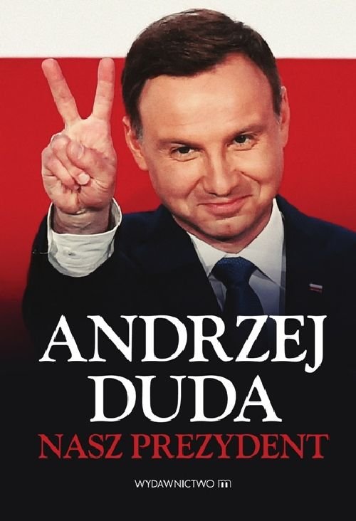 Image of Andrzej Duda Nasz Prezydent