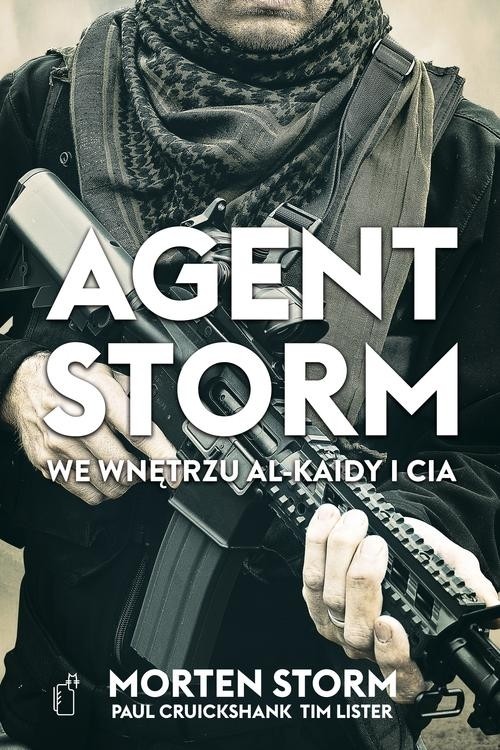 Image of Agent Storm We wnętrzu Al-Kaidy i CIA
