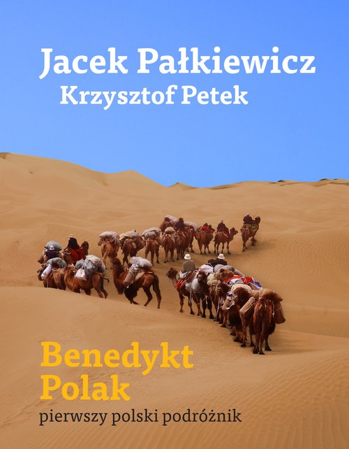 Image of Benedykt Polak pierwszy polski podróżnik