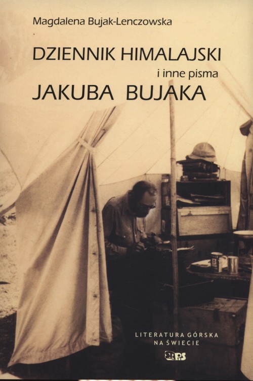 Image of Dziennik Himalajski i inne pisma Jakuba Bujaka
