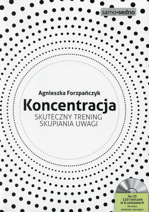 Image of Koncentracja Skuteczny trening skupiania uwagi Książka z płytą CD