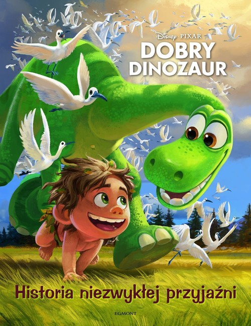 Image of Dobry dinozaur Historia niezwykłej przyjaźni