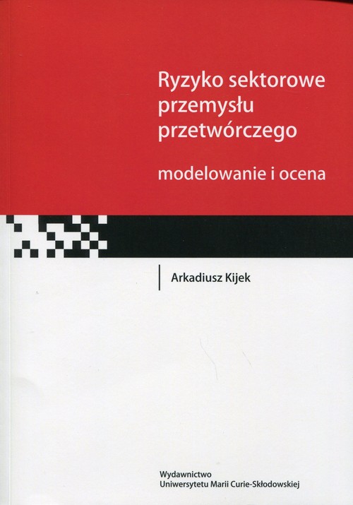 Image of Ryzyko sektorowe przemysłu przetwórczego Modelowanie i ocena