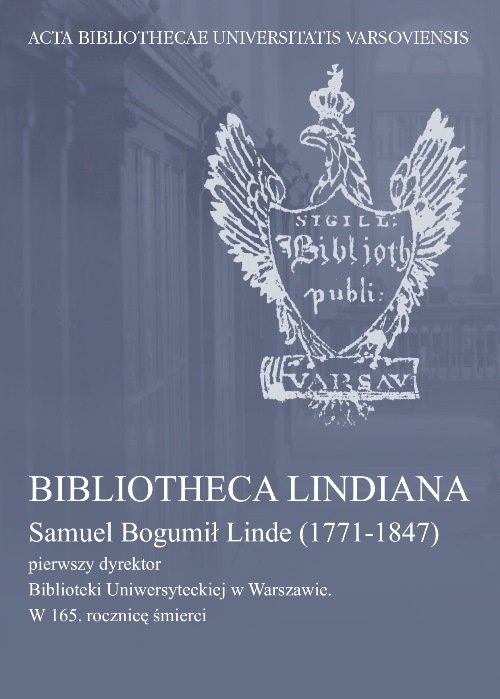 Image of Bibliotheca Lindiana Samuel Bogumił Linde (1771-1847) pierwszy dyrektor Biblioteki Uniwersyteckiej
