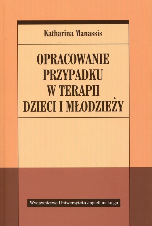 Image of Opracowanie przypadku w terapii dzieci i młodzieży