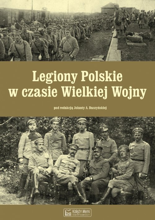 Image of Legiony Polskie w czasie Wielkiej Wojny