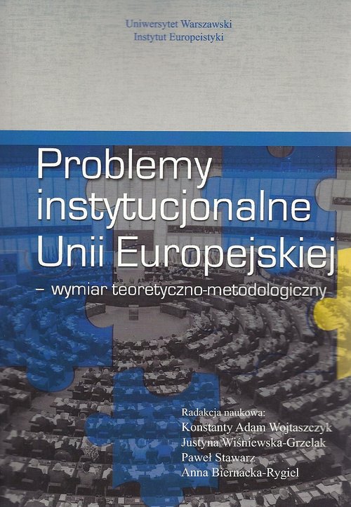 Image of Problemy instytucjonalne Unii Europejskiej Wymiar teoretyczno-metodologiczny