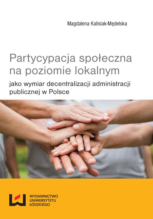 Image of Partycypacja społeczna na poziomie lokalnym jako wymiar decentralizacji administracji publicznej w Polsce
