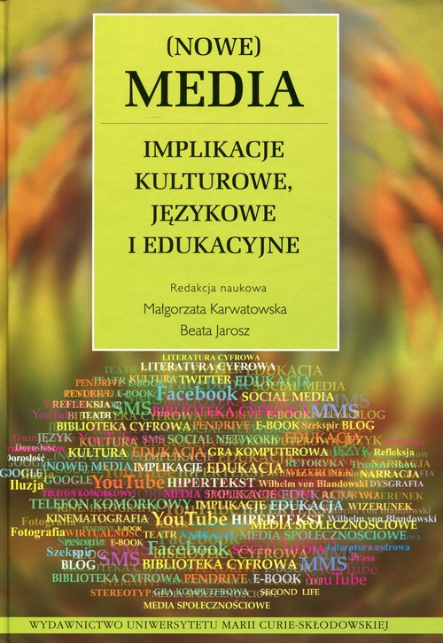 Image of Nowe Media Implikacje kulturowe, językowe i edukacyjne