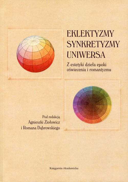 Image of Eklektyzmy Synkretyzmy Uniwersa Z estetyki dzieła epoki oświecenia i romantyzmu