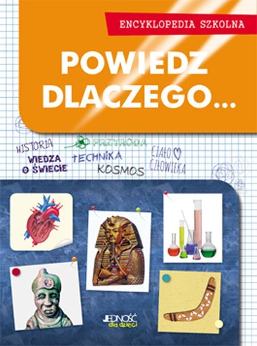 Image of Powiedz dlaczego... Encyklopedia szkolna