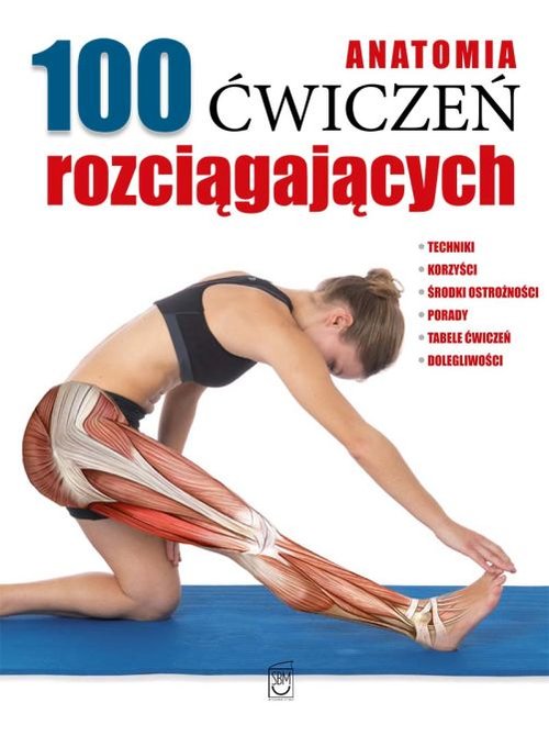 Image of Anatomia 100 ćwiczeń rozciągających