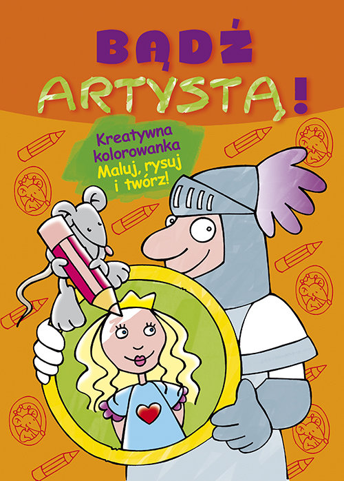 Image of Bądź artystą! zeszyt pomarańczowy (zeszyt pomarańczowy)