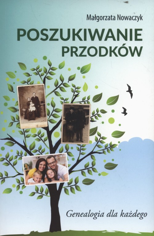 Image of Poszukiwanie przodków Genealogia dla każdego