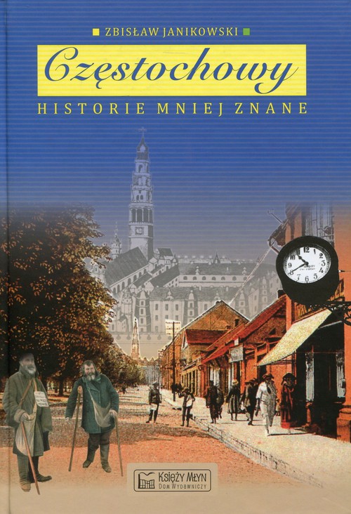 Image of Częstochowy historie mniej znane