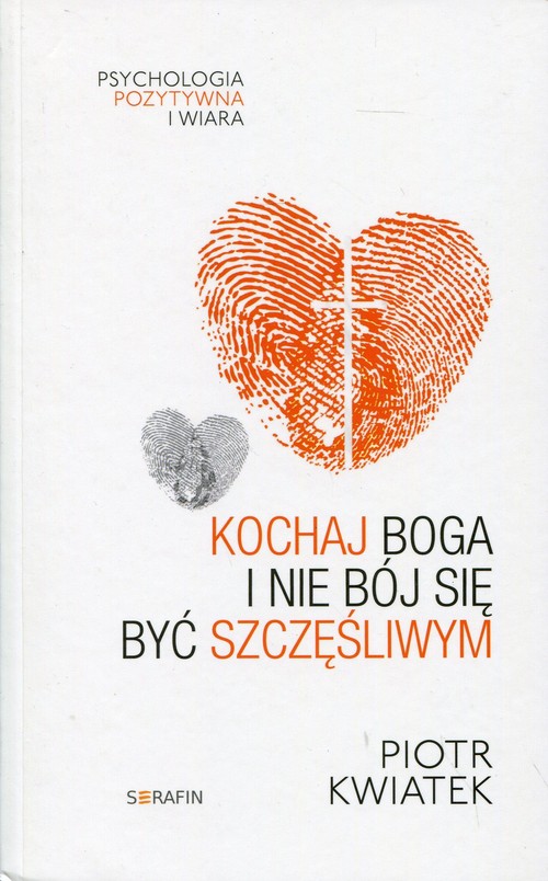 Image of Kochaj Boga i nie bój się być szczęśliwym