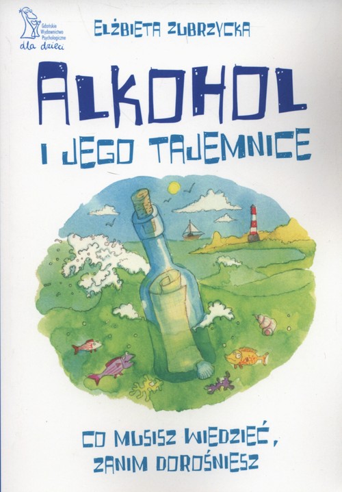 Image of Alkohol i jego tajemnice co musisz wiedzieć zanim dorosniesz