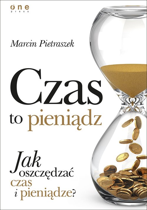 Image of Czas to pieniądz Jak oszczędzać czas i pieniądze?