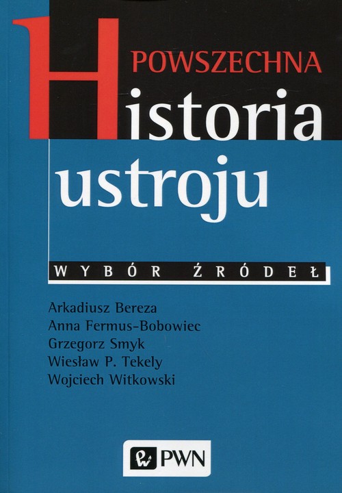Image of Powszechna historia ustroju Wybór źródeł