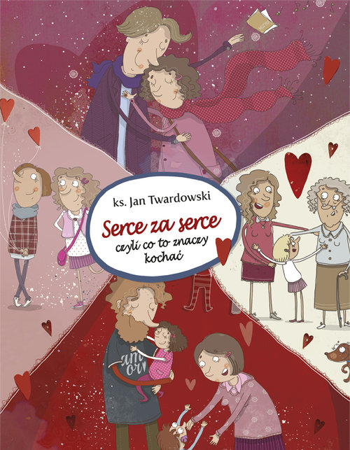 Image of Serce za serce czyli co to znaczy kochać