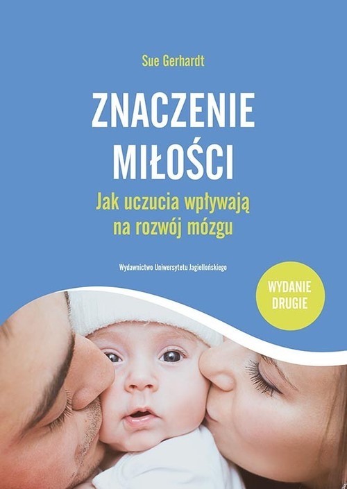 Image of Znaczenie miłości Jak uczucia wpływają na rozwój mózgu