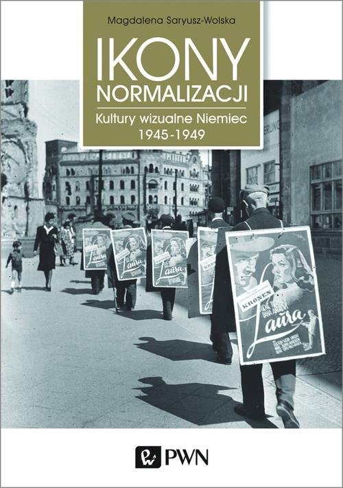 Image of Ikony Normalizacji Kultury wizualne Niemiec 1945-1949