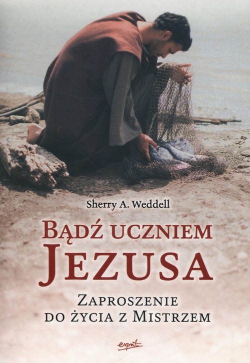 Image of Bądź uczniem Jezusa Zaproszenie do życia z Mistrzem