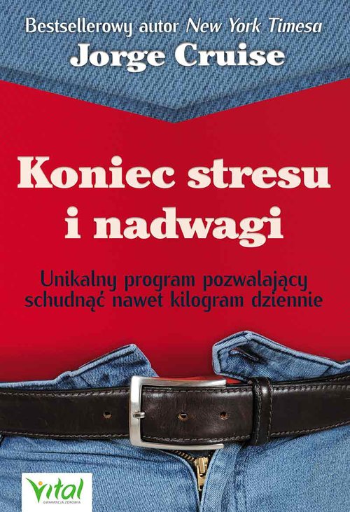 Image of Koniec stresu i nadwagi Unikalny program pozwalający schudnąć nawet kilogram dziennie