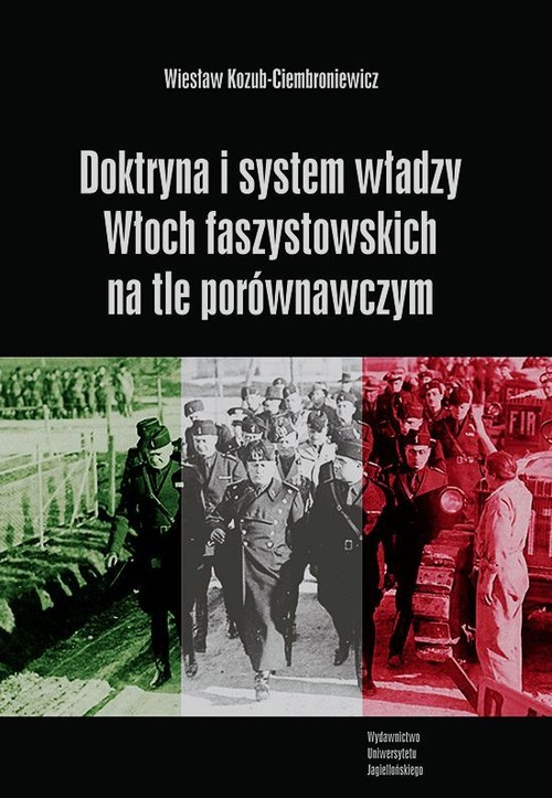Image of Doktryna i system władzy Włoch faszystowskich na tle porównawczym